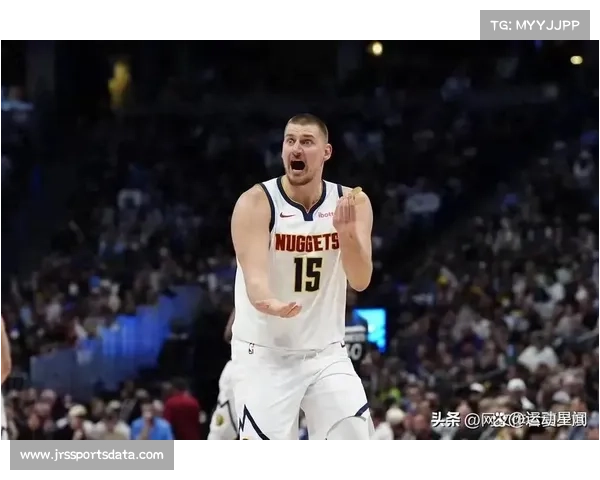 掘金客场不敌雄鹿，约基奇复出首战尚需调整